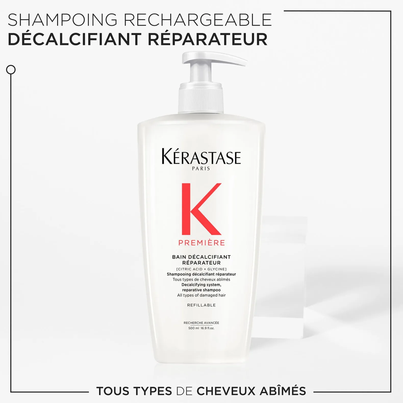 Bain décalcifiant réparateur Première 500 ml rechargeable